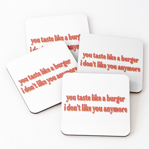 Item preview, You Taste Like A Burger designed and sold by zozospetals.