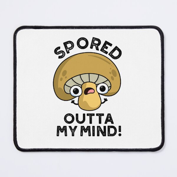 Item preview, Spored Outta My Mind Funny Bored Mushroom Puns designed and sold by punnybone.
