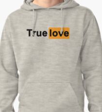 True love Pullover Hoodie