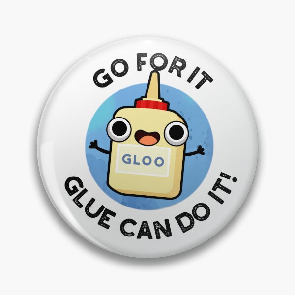 Item preview, Go For It Glue Can Do It Funny Glue Puns  designed and sold by punnybone.