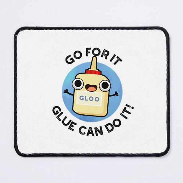 Item preview, Go For It Glue Can Do It Funny Glue Puns  designed and sold by punnybone.