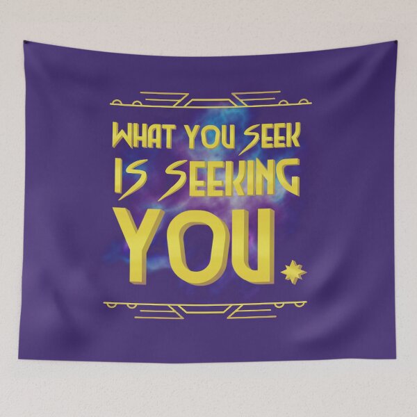 Item preview, What You Seek is Seeing You designed and sold by 1Creative-Name.