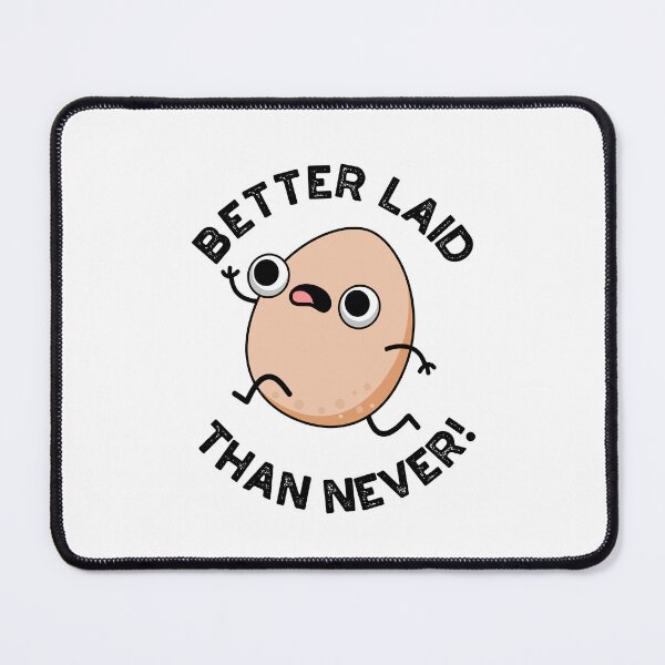 Item preview, Better Laid Than Never Funny Egg Puns designed and sold by punnybone.