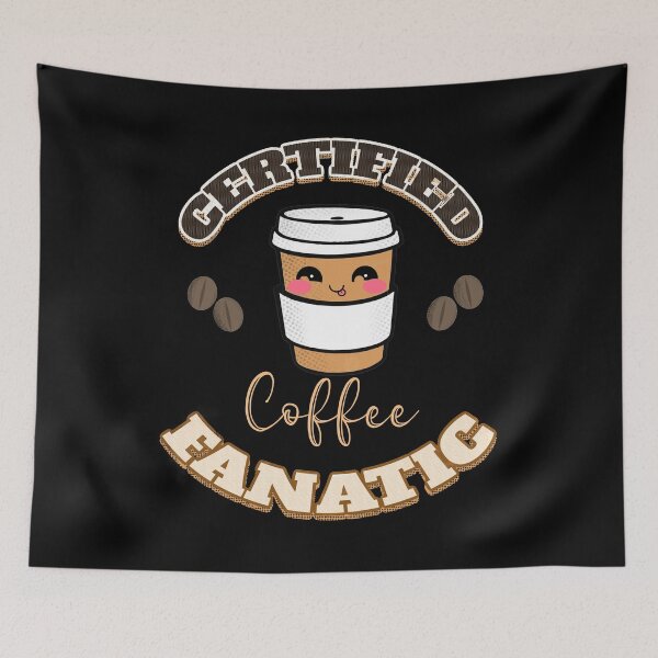 Item preview, Certified coffee fanatic designed and sold by mwebba2005.