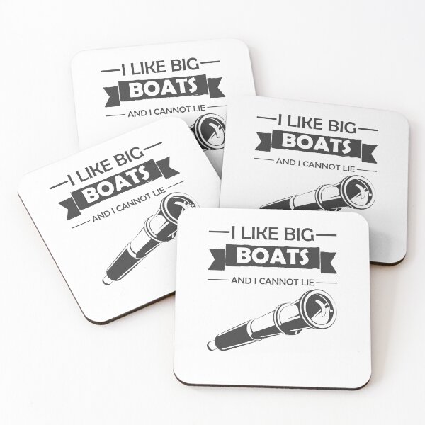 Item preview, I Like Big Boats And I Cannot Lie designed and sold by TanjaFranc.