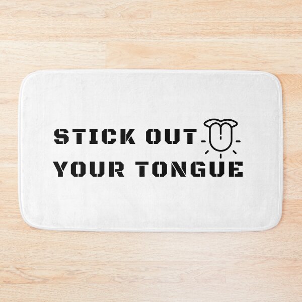 Item preview, Stick Out Your Tongue - Black Text designed and sold by ScauroraDesign.
