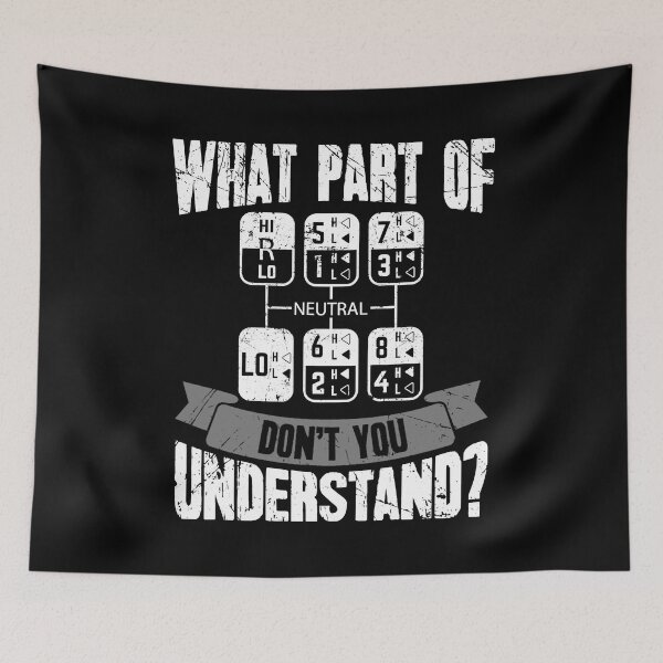 Item preview, What Part Of Don't You Understand Trucker Gift Truck Driver designed and sold by GardNewerd.