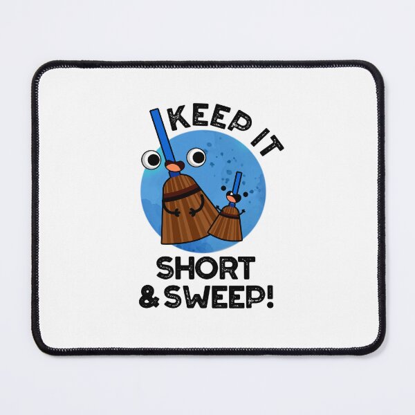 Item preview, Keep It Short And Sweet Funny Broom Puns  designed and sold by punnybone.