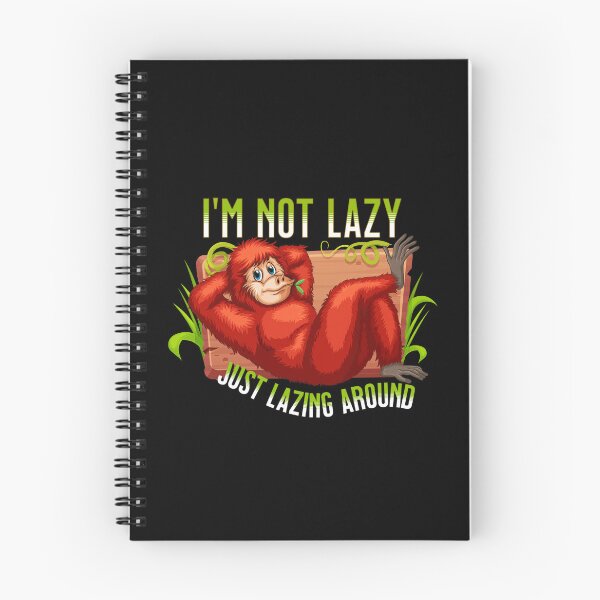 Item preview, Im Not Lazy, Just Lazing Around designed and sold by GeeHanz.
