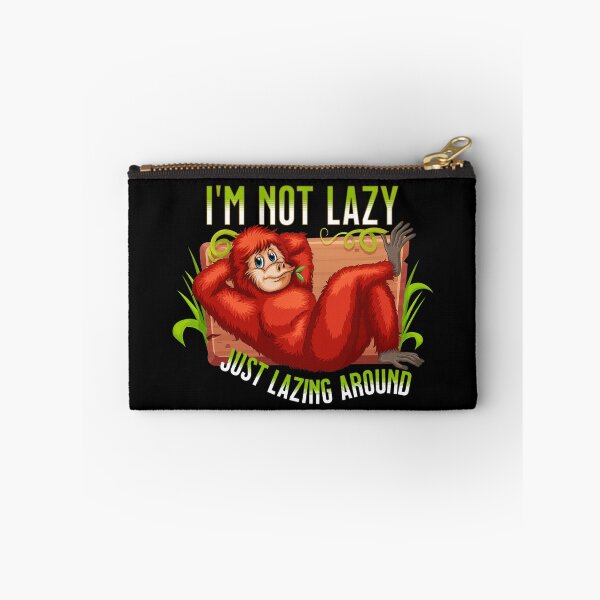 Item preview, Im Not Lazy, Just Lazing Around designed and sold by GeeHanz.
