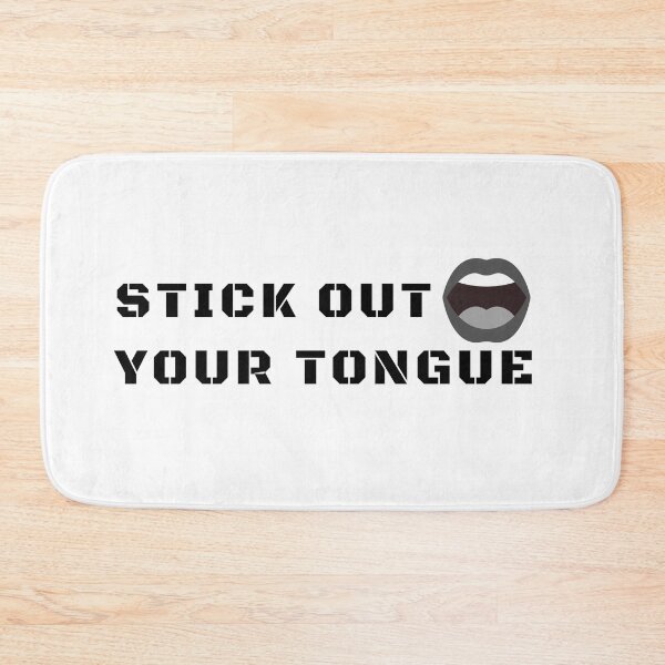 Item preview, Stick Out Your Tongue - Black Text designed and sold by ScauroraDesign.