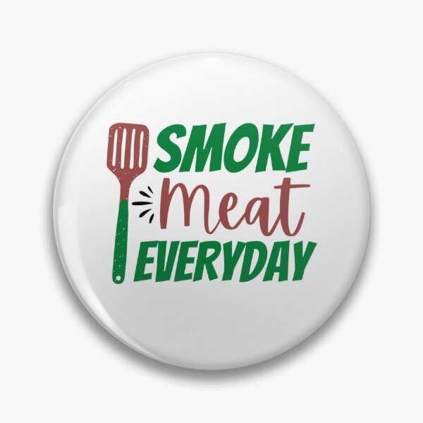 Item preview, Smoke Meat Everyday | Summer Pool Party Bbq designed and sold by chetan786.
