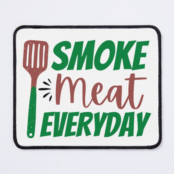 Item preview, Smoke Meat Everyday | Summer Pool Party Bbq designed and sold by chetan786.