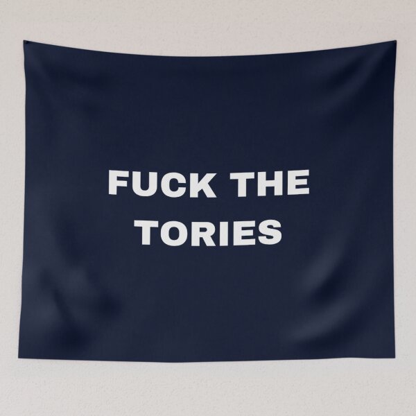Item preview, FUCK THE TORIES Premium  designed and sold by DreamDrawing.