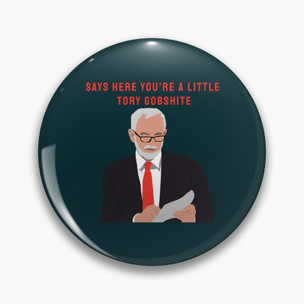 Item preview, Jeremy Corbyn Tory Gobshite designed and sold by DreamDrawing.