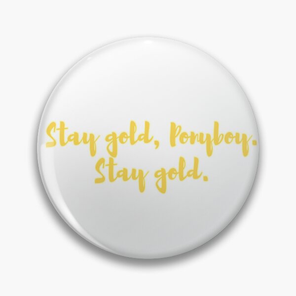 Item preview, Stay Gold Ponyboy designed and sold by sophaesthetic.