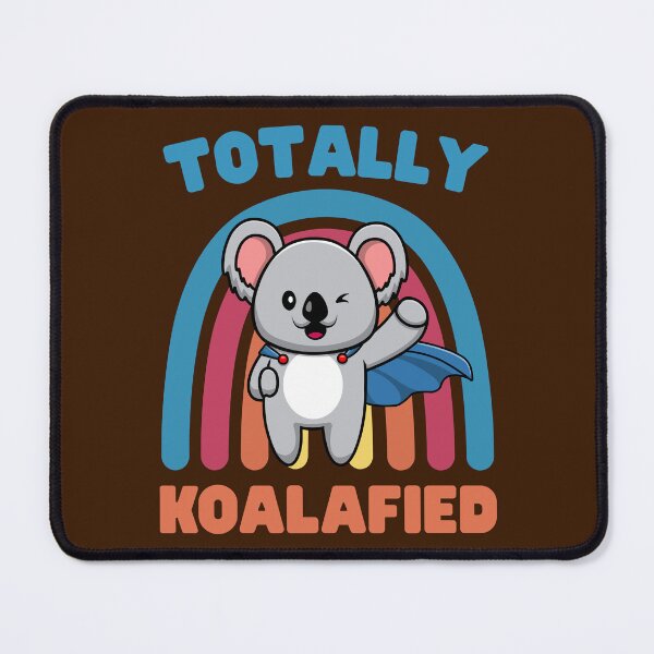 Item preview, | Totally Koalafied | Koala | designed and sold by Keep Smiling.