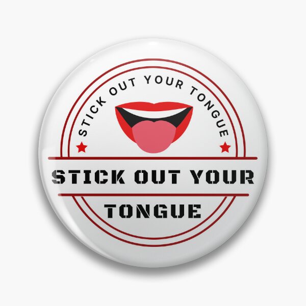 Item preview, Stick Out Your Tongue - Tongue Sticking Out designed and sold by ScauroraDesign.