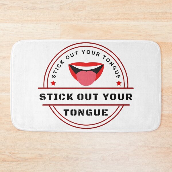 Item preview, Stick Out Your Tongue - Tongue Sticking Out designed and sold by ScauroraDesign.