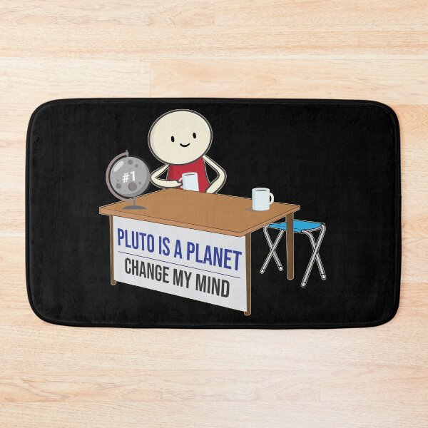 Item preview, Pluto is a planet change my mind meme funny Pluto Never Forget designed and sold by alltheprints.