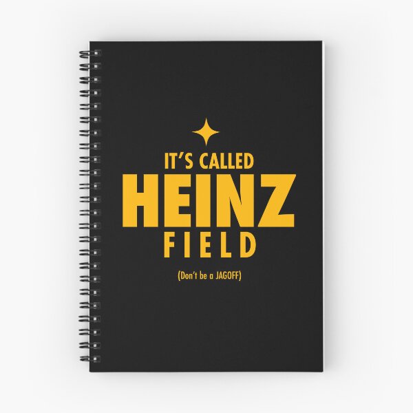 Item preview, It's called Heinz Field. Don't be a Jagoff. (*ORIGINAL DESIGN*) designed and sold by crowbarr.