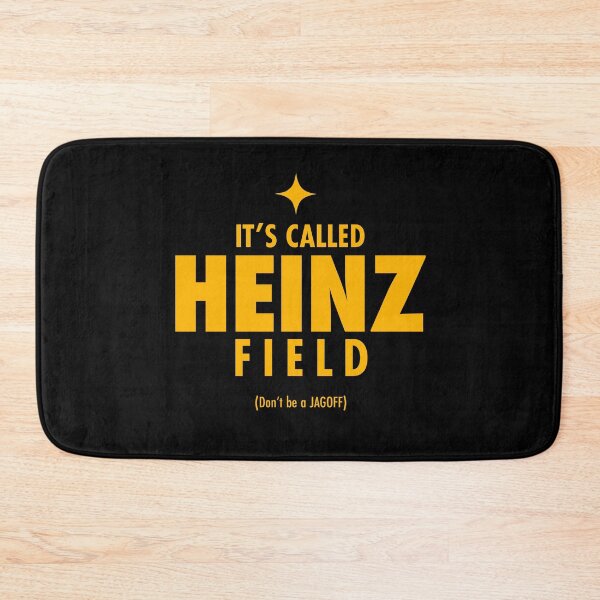 Item preview, It's called Heinz Field. Don't be a Jagoff. (*ORIGINAL DESIGN*) designed and sold by crowbarr.