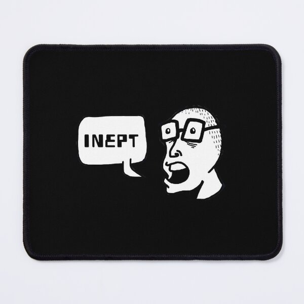 Item preview, Inept  designed and sold by BrianClar95478.
