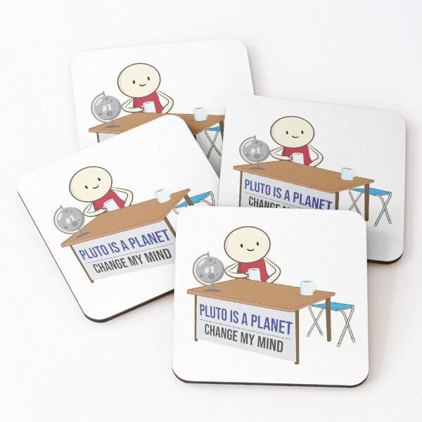Item preview, Pluto is a planet change my mind meme funny Pluto Never Forget designed and sold by alltheprints.