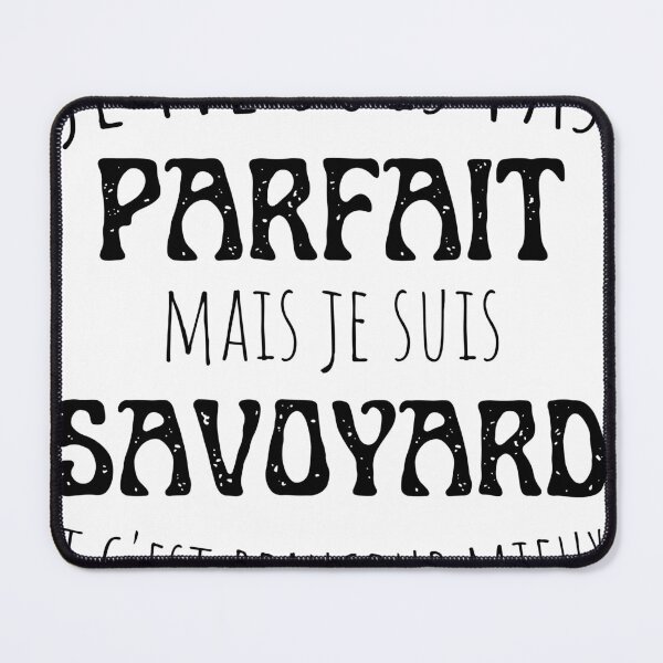 Item preview, I am not perfect but Savoyard, a gift of pride and Savoy origin. designed and sold by tets.