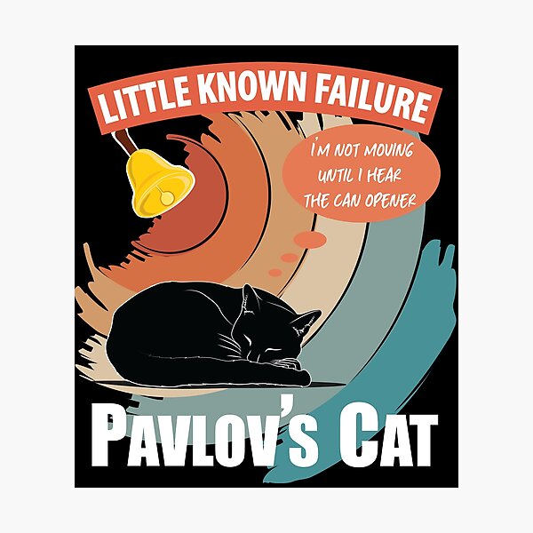 Item preview, Pavlovs Cat - Little Known Failure - Funny Cat Psychology designed and sold by TheInkElephant.
