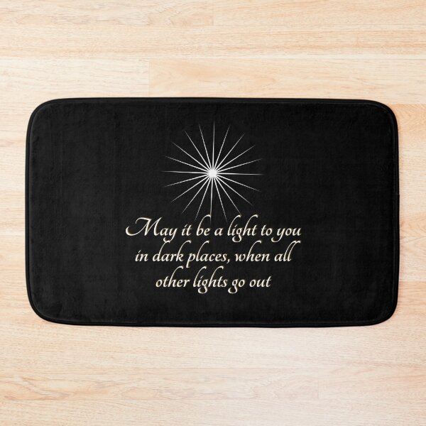 Item preview, May it be a light to you in dark places, when all other lights go out - Black designed and sold by Tolkienian.