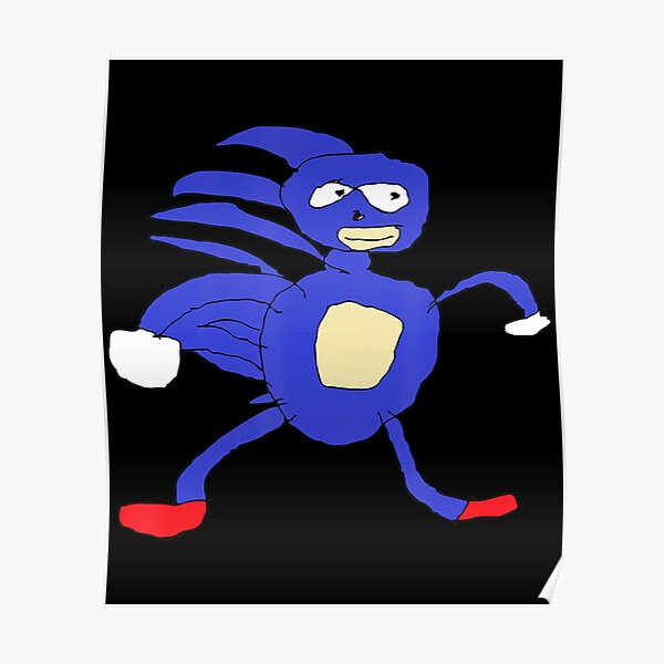 Sanic Hegehog Gotta Go Fast Sanik Paint Poster For Sale By Sofarway