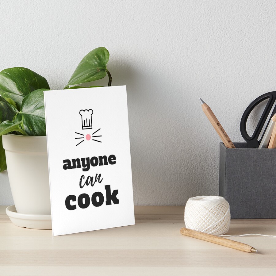 "Ratatouille Quote Anyone Can Cook" Art Board Print by 30something Redbubble