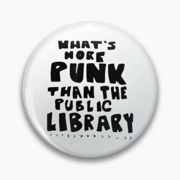 Item preview, What's-More-Punk-Than-The-Public-Library Punk Rock designed and sold by WinkiMun.