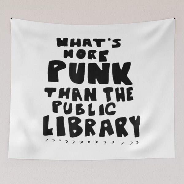 Item preview, What's-More-Punk-Than-The-Public-Library Punk Rock designed and sold by WinkiMun.