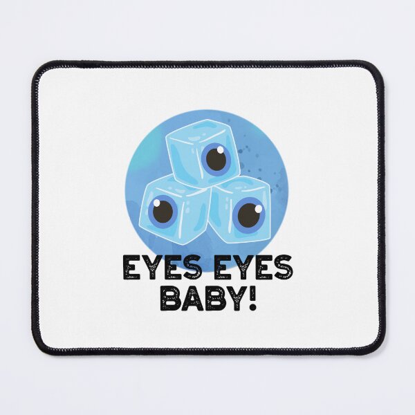 Item preview, Eyes Eyes Baby Funny Ice Puns designed and sold by punnybone.