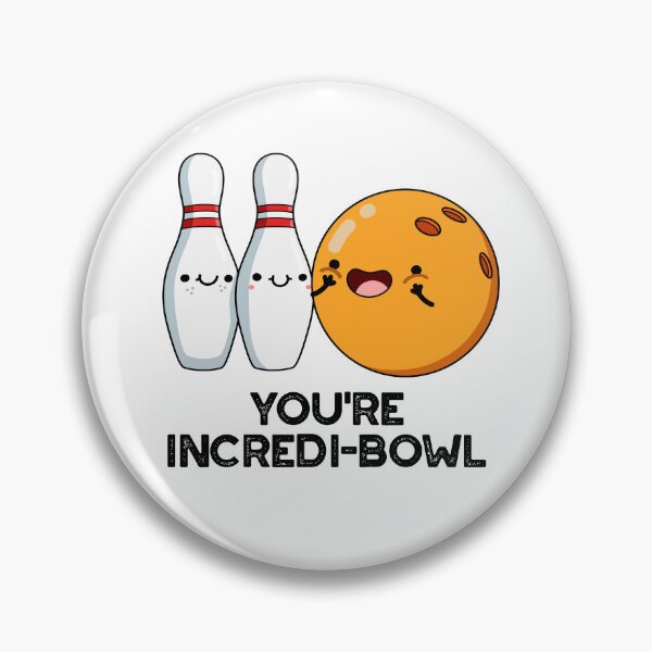 Item preview, You're Incredi-bowl Funny Bowling Puns  designed and sold by punnybone.