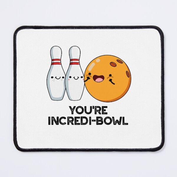 Item preview, You're Incredi-bowl Funny Bowling Puns  designed and sold by punnybone.