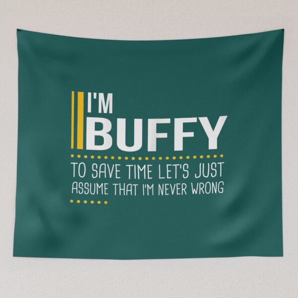 Item preview, Save Time Let's Assume Buffy Never Wrong First Name designed and sold by losree.