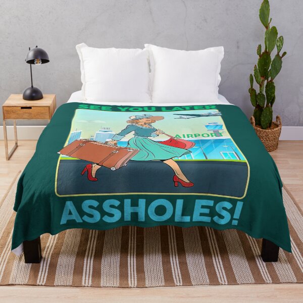 Item preview, See You Later Assholes designed and sold by losree.
