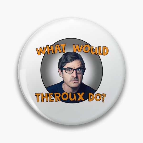 Artikelvorschau, Was würde Theroux tun - Louis Theroux entworfen und verkauft von Shelmodine79.