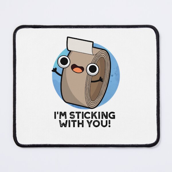 Item preview, I'm Stickin With You Funny Duct Tape Puns designed and sold by punnybone.