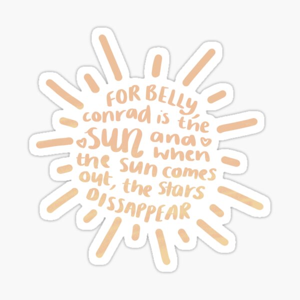 For belly, conrad is the sun ☀️ Sticker