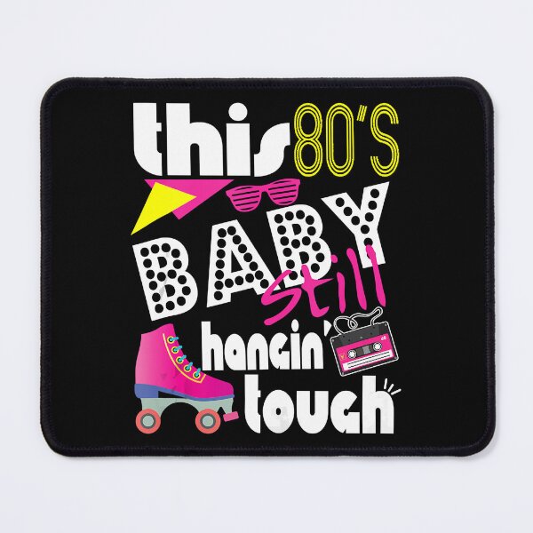 Item preview, This 80's Baby Still Hangin Tough designed and sold by nwaja-art.