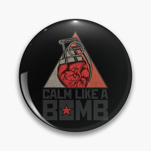 Item preview, Calm Like a Bomb  designed and sold by DrBrandy56823.