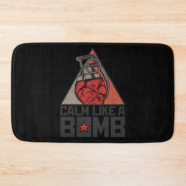 Item preview, Calm Like a Bomb  designed and sold by DrBrandy56823.
