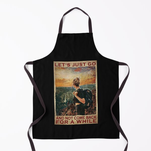 Item preview, Hiking - Let's Just Go and not come back for a while designed and sold by cevyl49.