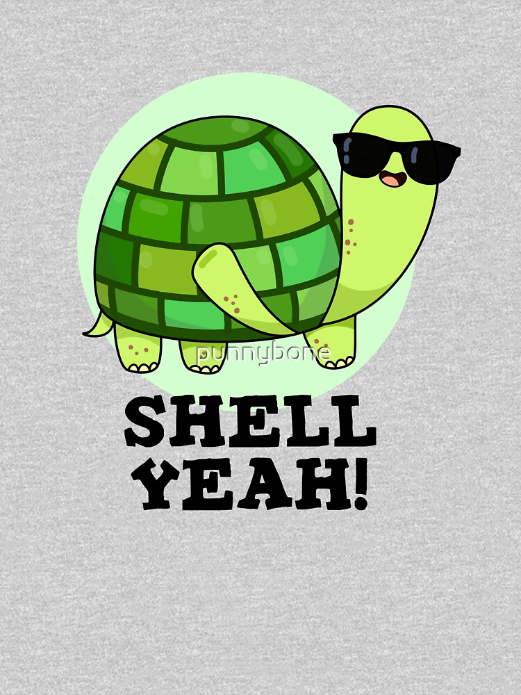 Funny T Shirts, Turtle T Shirt, Shell Yeah T Shirt
