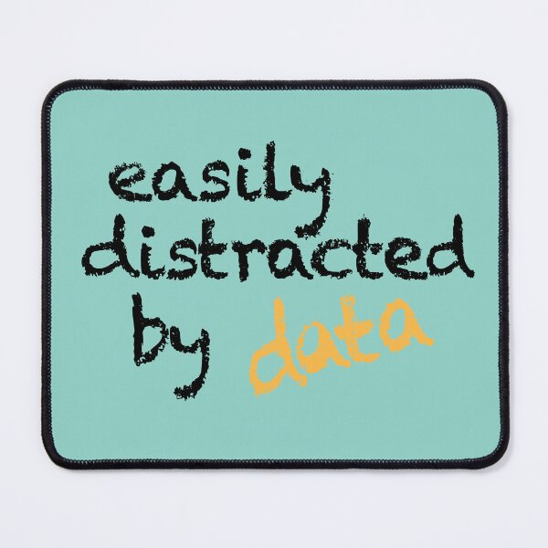 Item preview, easily distracted by data designed and sold by HouseOfBert.
