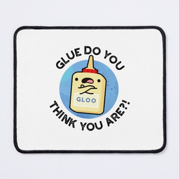Item preview, Glue Do You Think You Are Funny Glue Puns  designed and sold by punnybone.